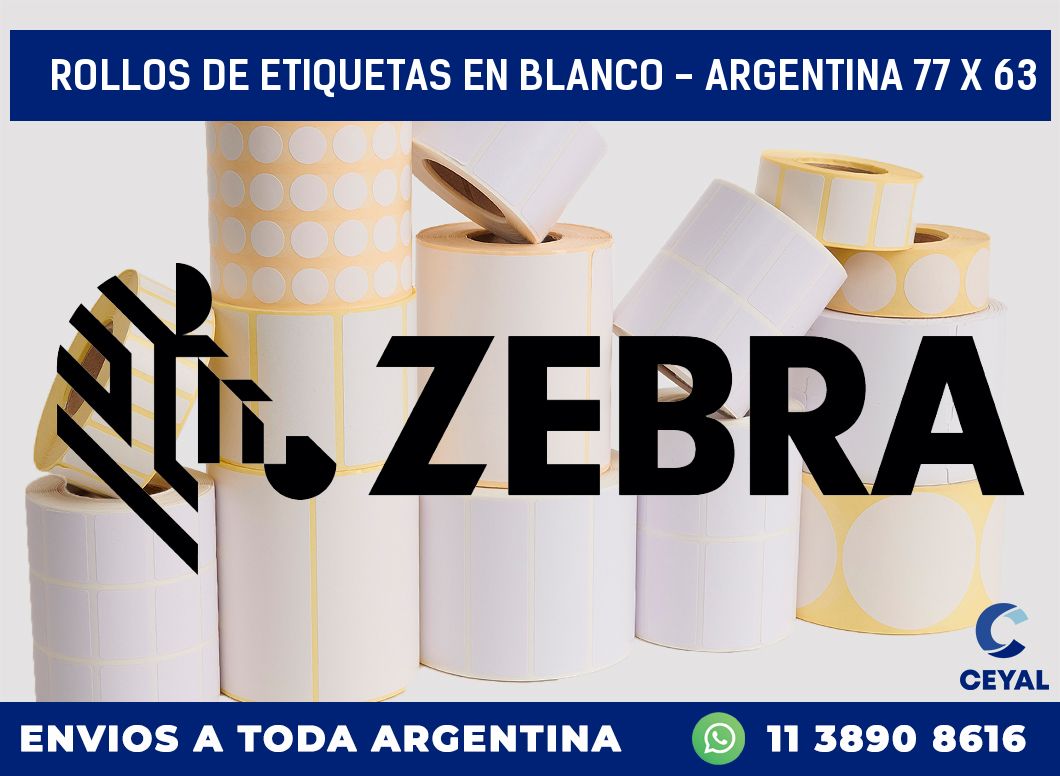 Rollos de etiquetas en blanco – Argentina 77 x 63