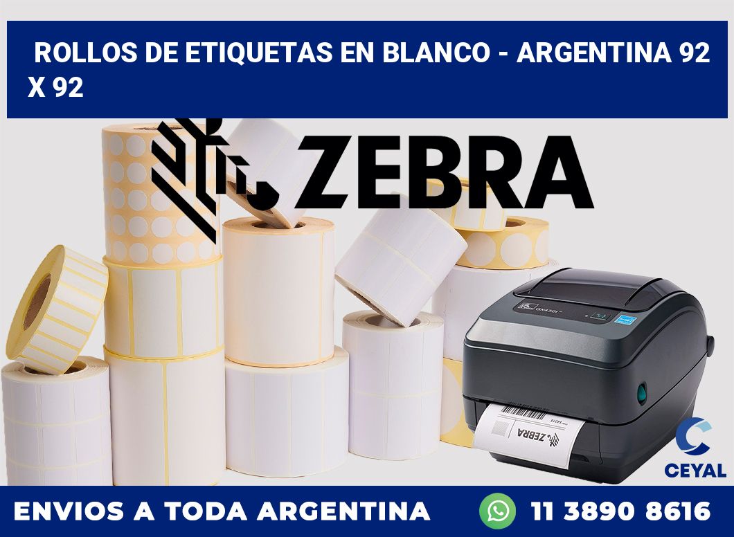 Rollos de etiquetas en blanco - Argentina 92 x 92