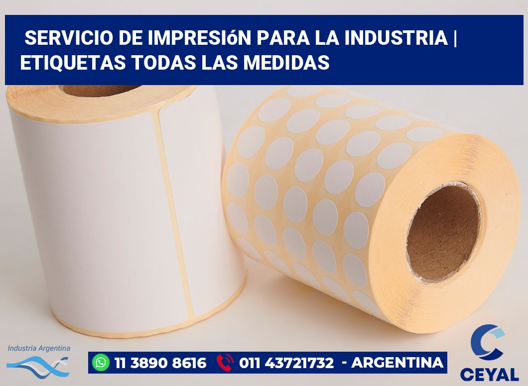 Servicio de impresión para la industria | Etiquetas todas las medidas