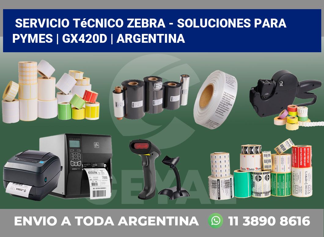 Servicio técnico Zebra – Soluciones para Pymes | GX420d | Argentina