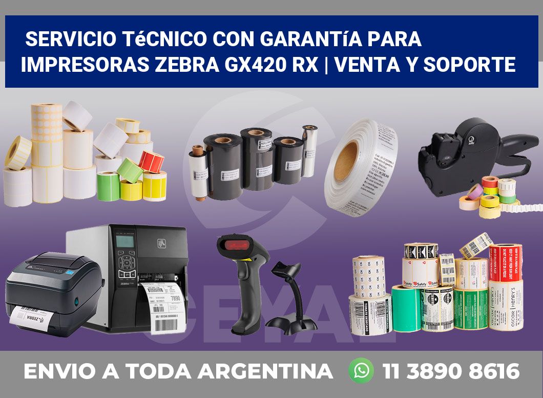 Servicio técnico con garantía para impresoras Zebra GX420 RX | Venta y soporte