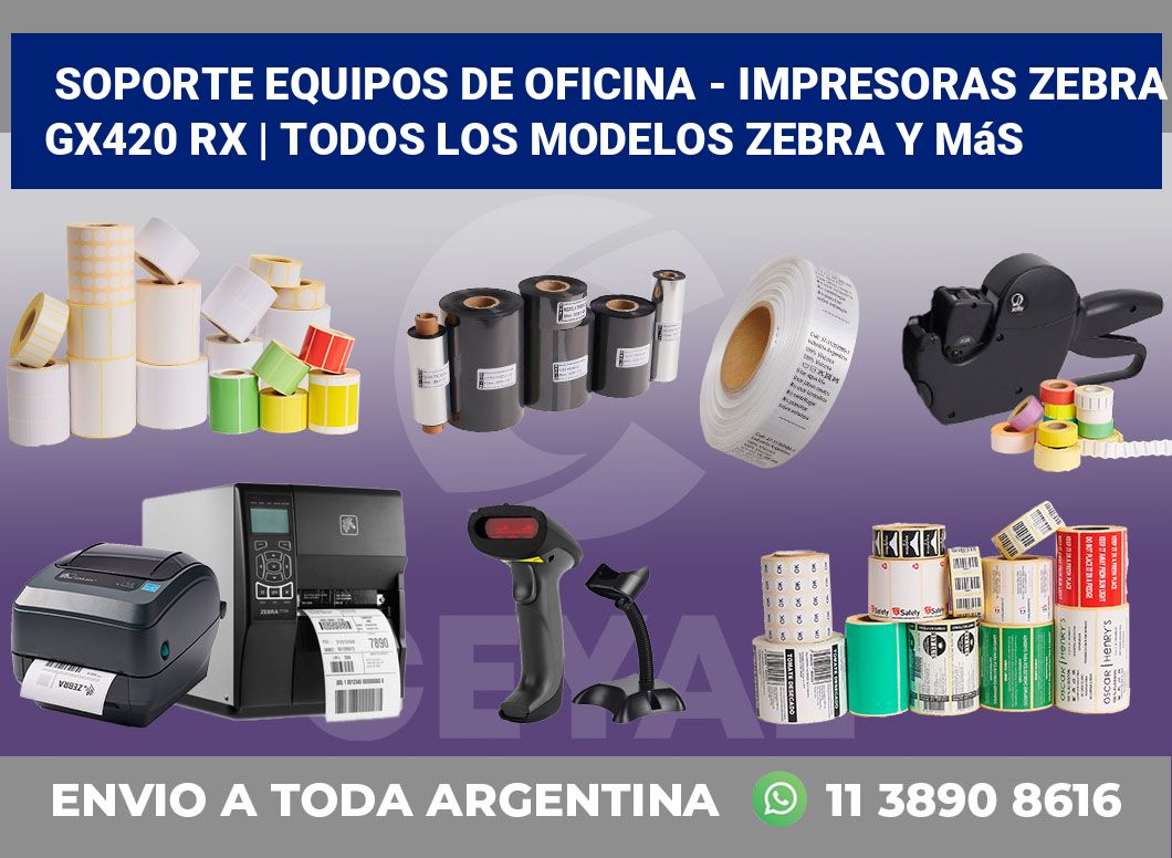 Soporte equipos de oficina – Impresoras Zebra GX420 RX | Todos los modelos Zebra y más