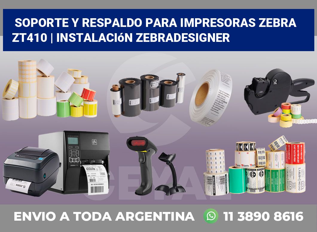 Soporte y respaldo para impresoras Zebra ZT410 | Instalación ZebraDesigner