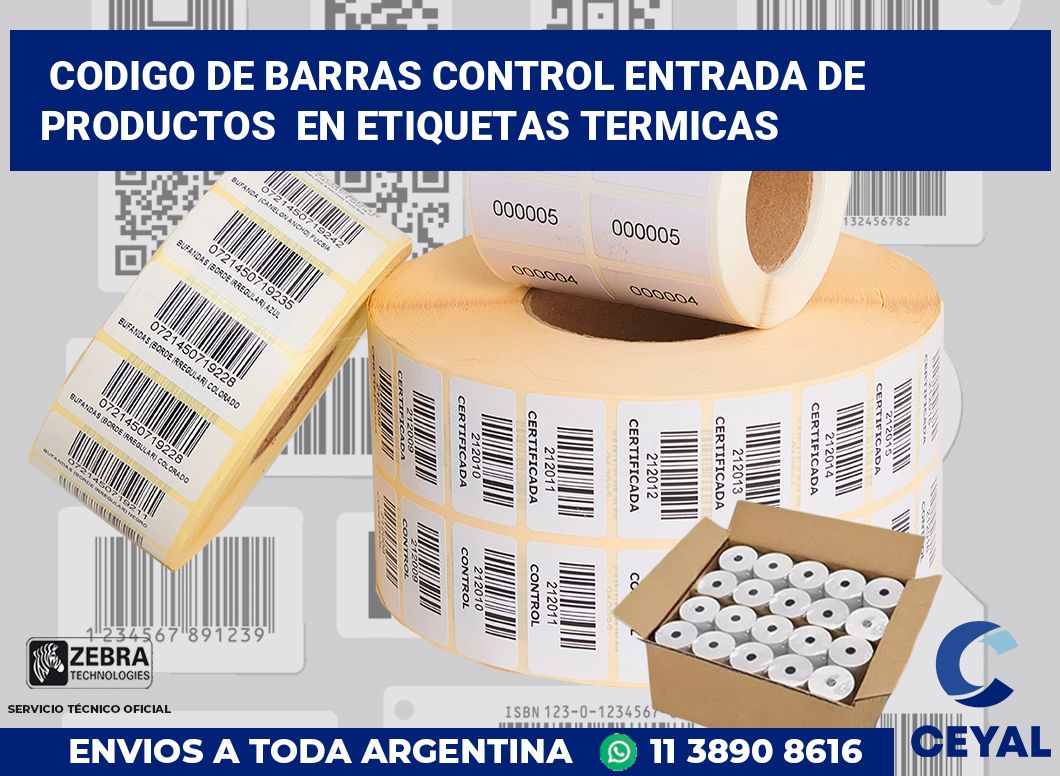 codigo de barras control entrada de productos  en etiquetas termicas