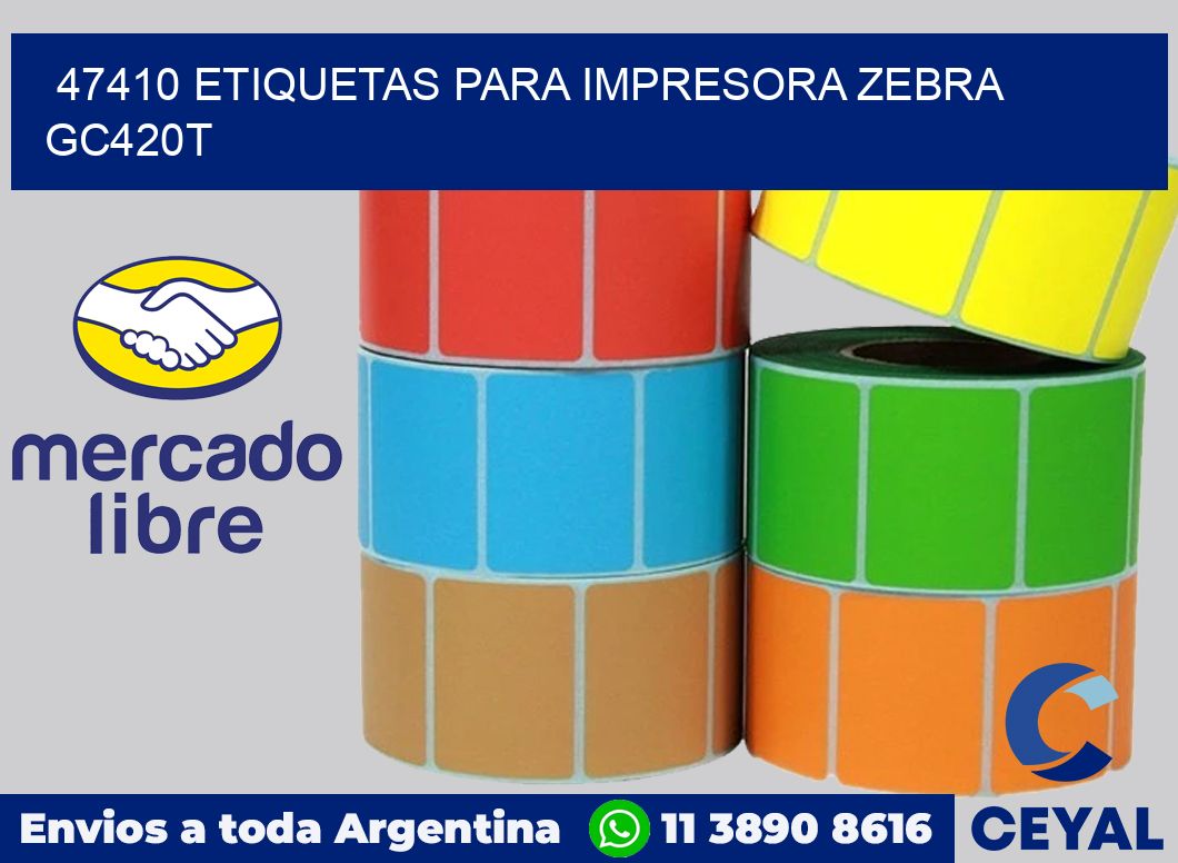 47410 etiquetas para impresora zebra GC420T