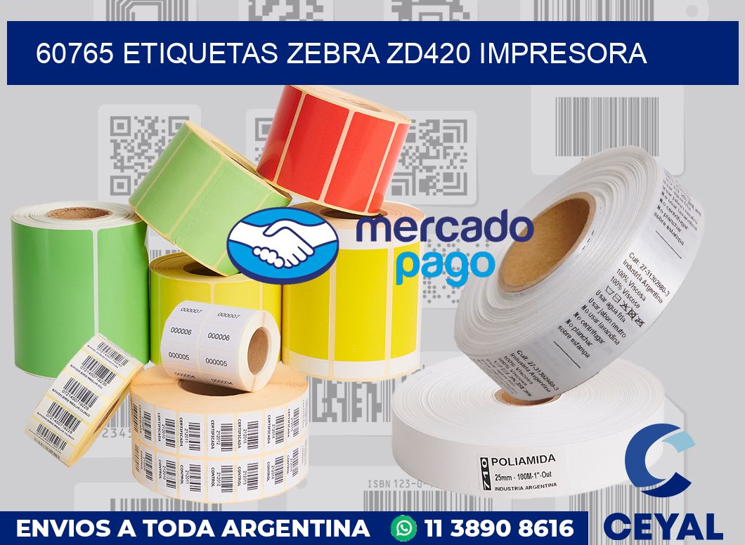 60765 etiquetas Zebra zd420 impresora