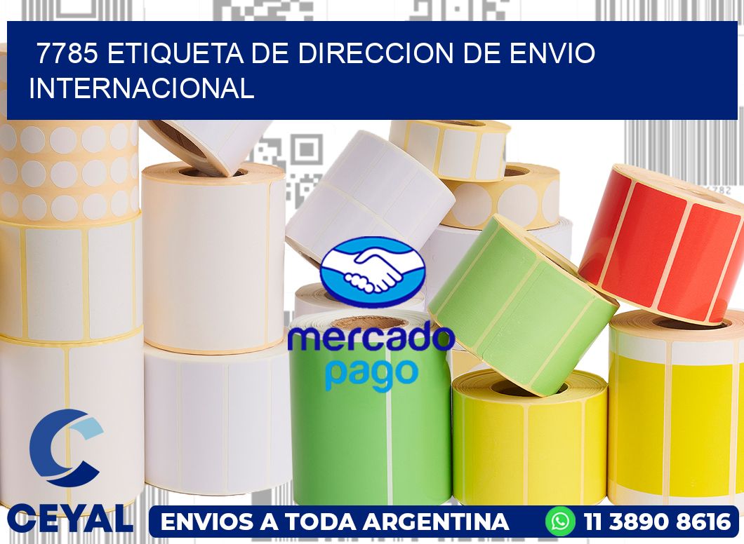 7785 Etiqueta de direccion de envio internacional