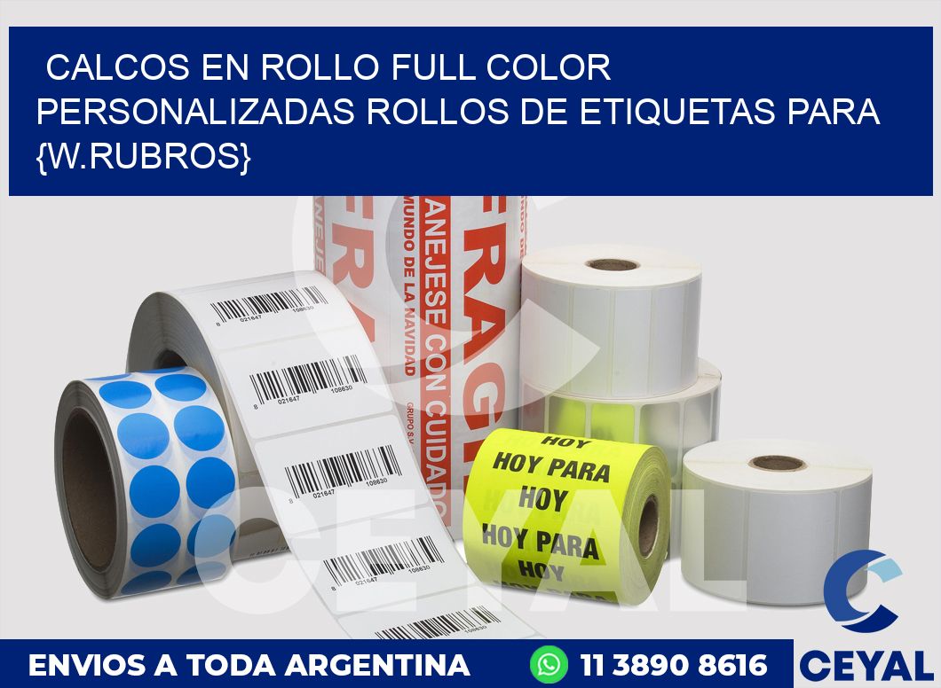 CALCOS EN ROLLO FULL COLOR PERSONALIZADAS Rollos de Etiquetas para Fábrica de calzado