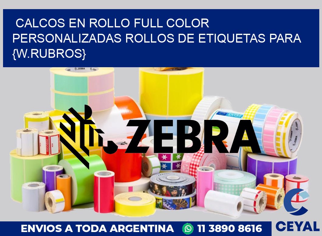 CALCOS EN ROLLO FULL COLOR PERSONALIZADAS Rollos de Etiquetas para ropa indumentaria