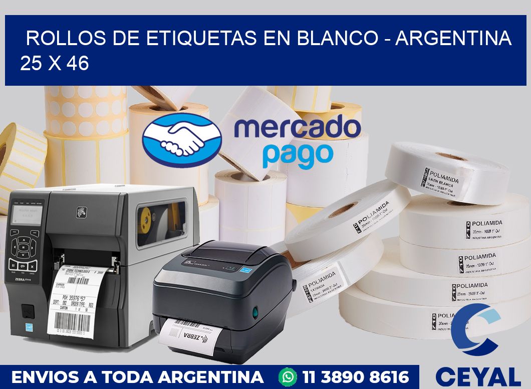 Rollos de etiquetas en blanco - Argentina 25 x 46