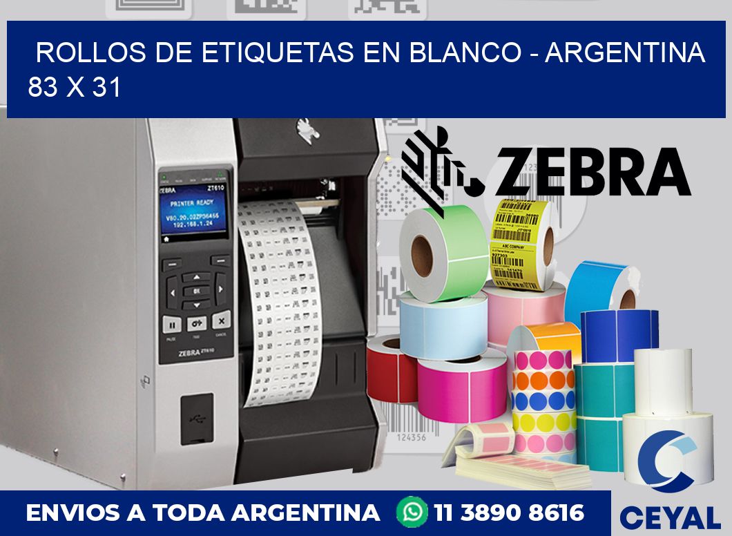 Rollos de etiquetas en blanco – Argentina 83 x 31