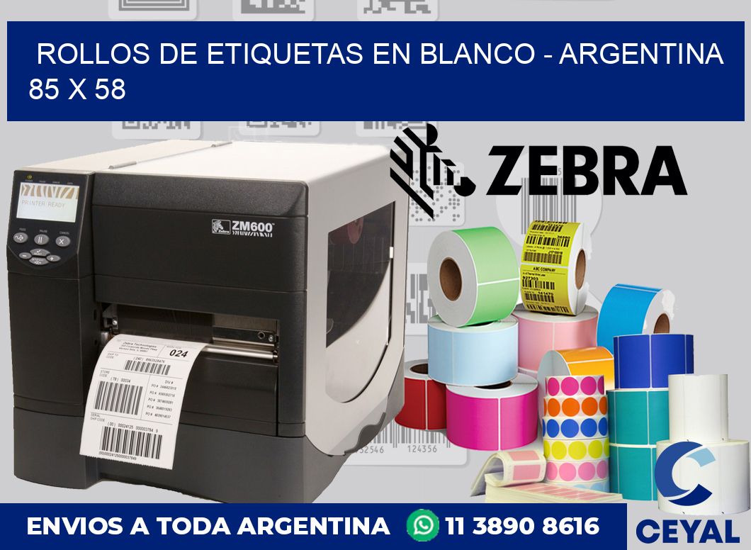 Rollos de etiquetas en blanco - Argentina 85 x 58