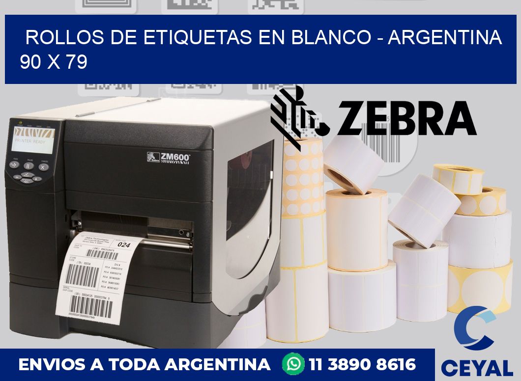 Rollos de etiquetas en blanco - Argentina 90 x 79