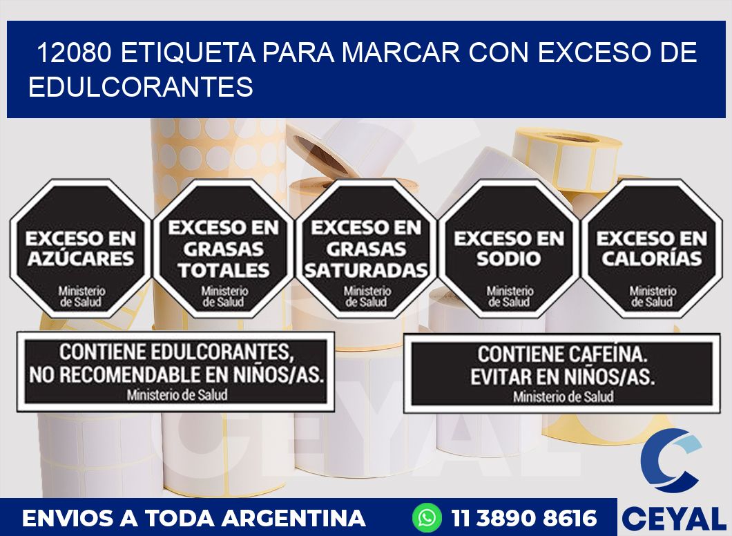 12080 ETIQUETA PARA MARCAR CON EXCESO DE EDULCORANTES