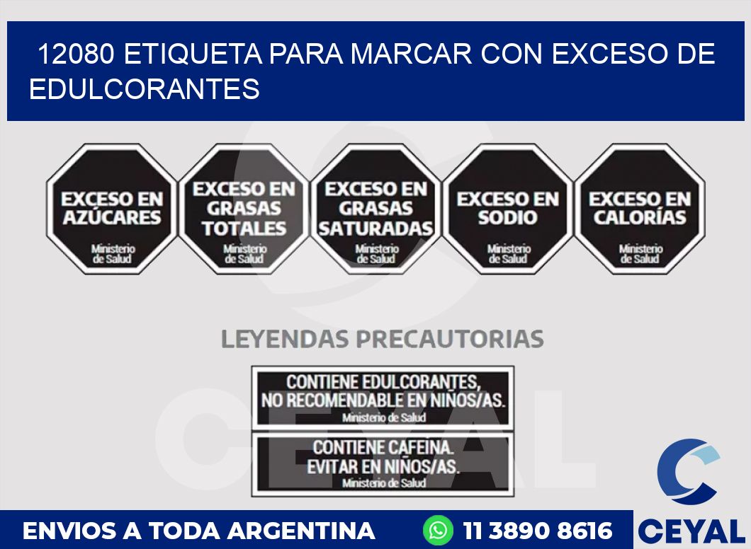 12080 ETIQUETA PARA MARCAR CON EXCESO DE EDULCORANTES