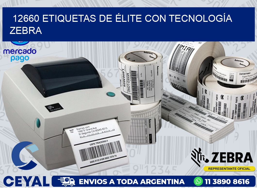 12660 ETIQUETAS DE ÉLITE CON TECNOLOGÍA ZEBRA