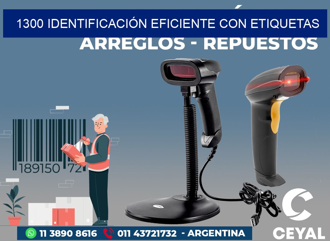 1300 IDENTIFICACIÓN EFICIENTE CON ETIQUETAS