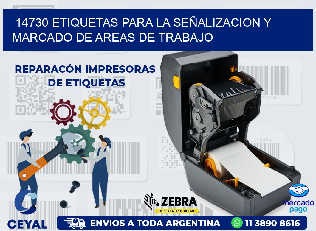14730 ETIQUETAS PARA LA SEÑALIZACION Y MARCADO DE AREAS DE TRABAJO