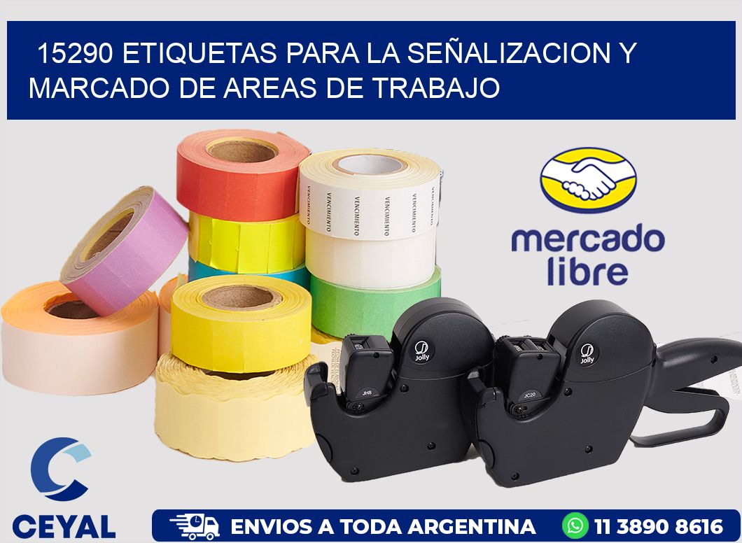 15290 ETIQUETAS PARA LA SEÑALIZACION Y MARCADO DE AREAS DE TRABAJO