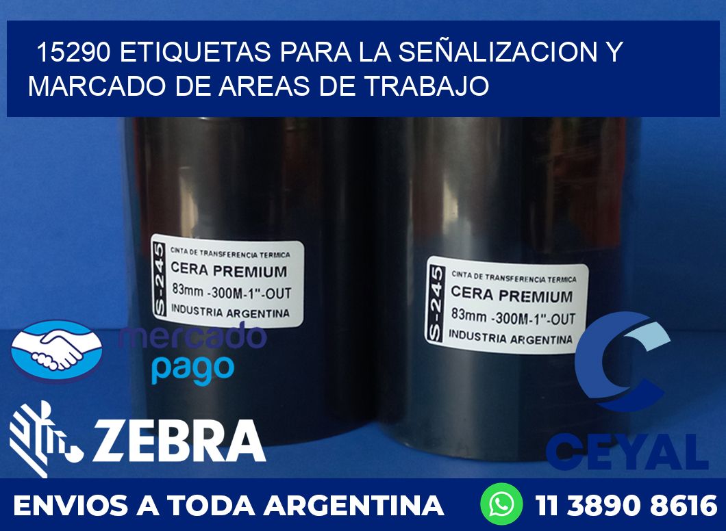 15290 ETIQUETAS PARA LA SEÑALIZACION Y MARCADO DE AREAS DE TRABAJO