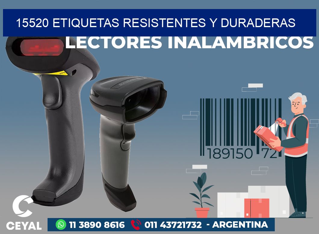 15520 ETIQUETAS RESISTENTES Y DURADERAS