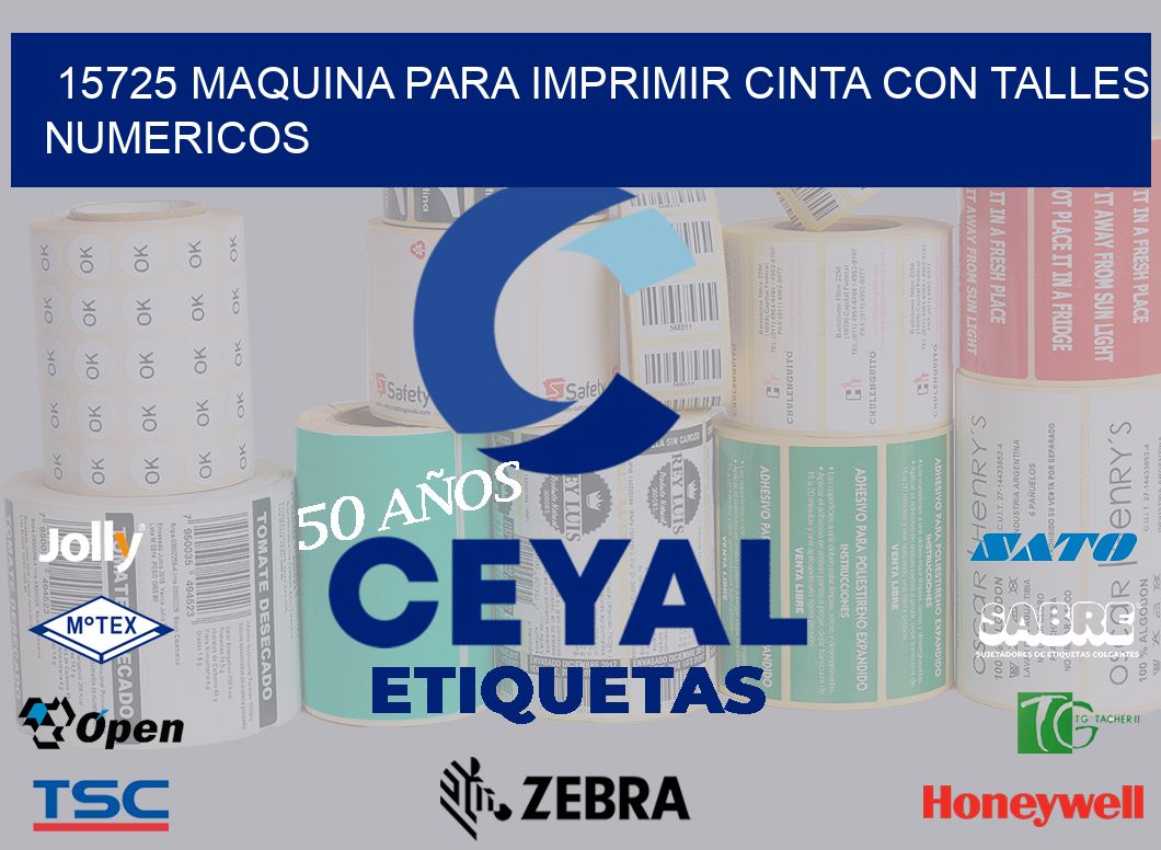 15725 MAQUINA PARA IMPRIMIR CINTA CON TALLES NUMERICOS