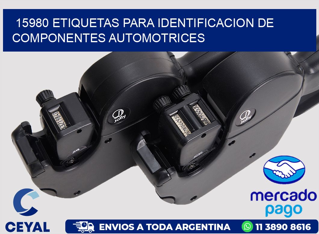 15980 ETIQUETAS PARA IDENTIFICACION DE COMPONENTES AUTOMOTRICES