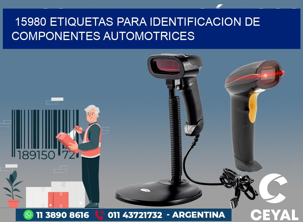 15980 ETIQUETAS PARA IDENTIFICACION DE COMPONENTES AUTOMOTRICES