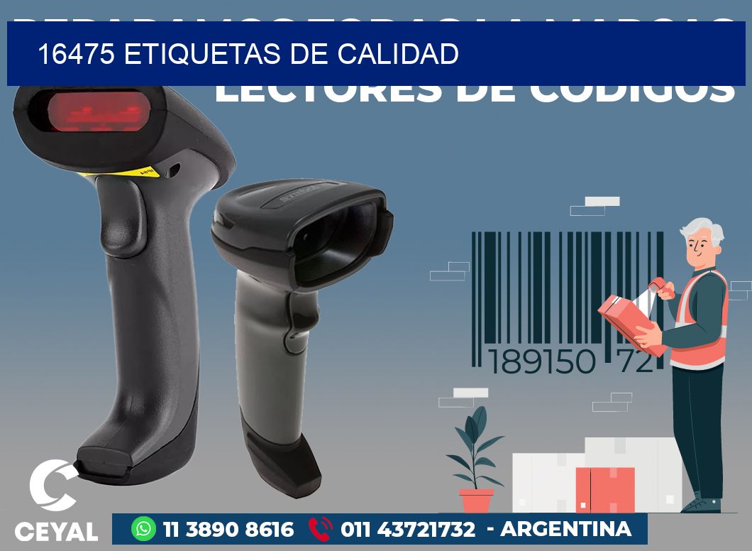 16475 ETIQUETAS DE CALIDAD