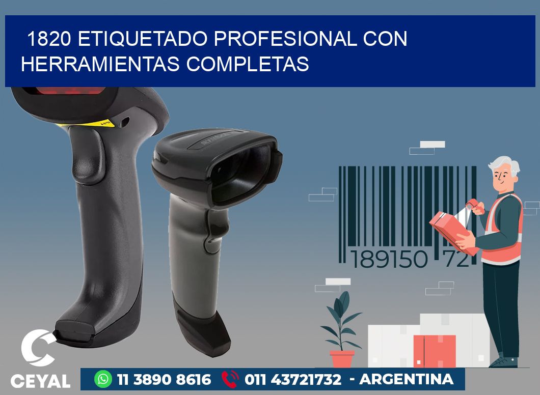 1820 ETIQUETADO PROFESIONAL CON HERRAMIENTAS COMPLETAS
