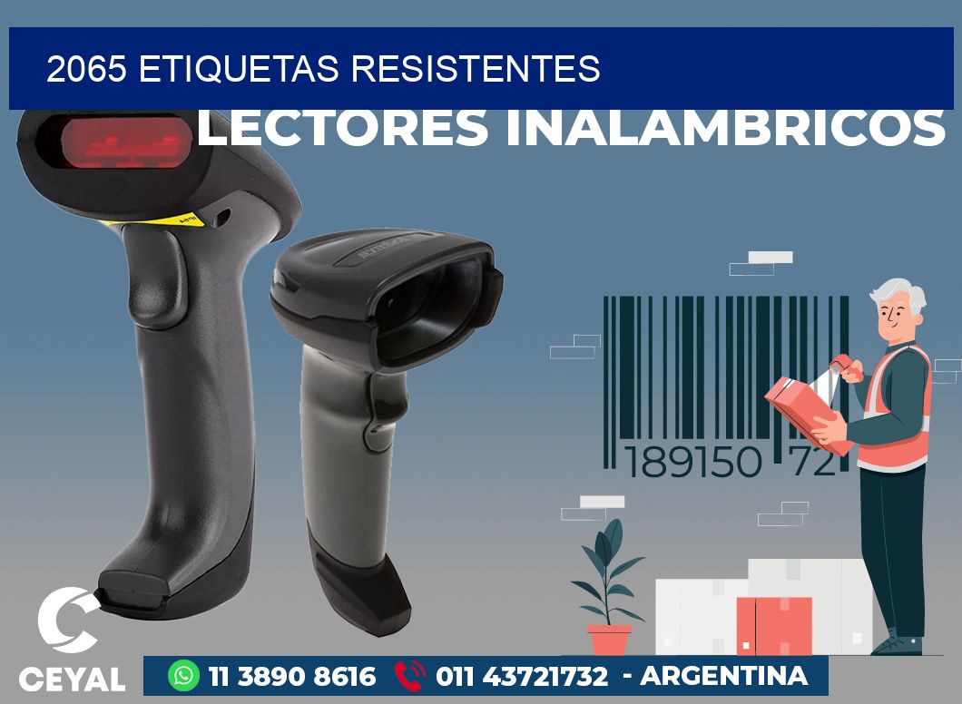 2065 ETIQUETAS RESISTENTES