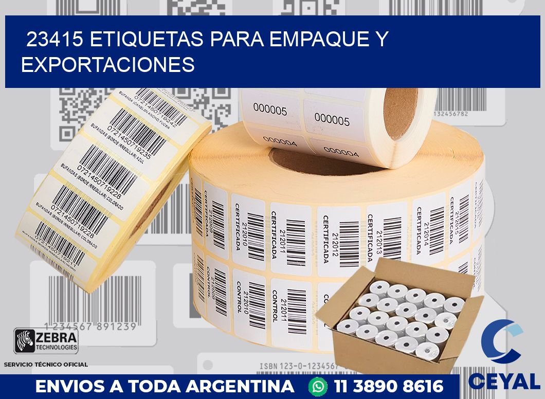 23415 ETIQUETAS PARA EMPAQUE Y EXPORTACIONES