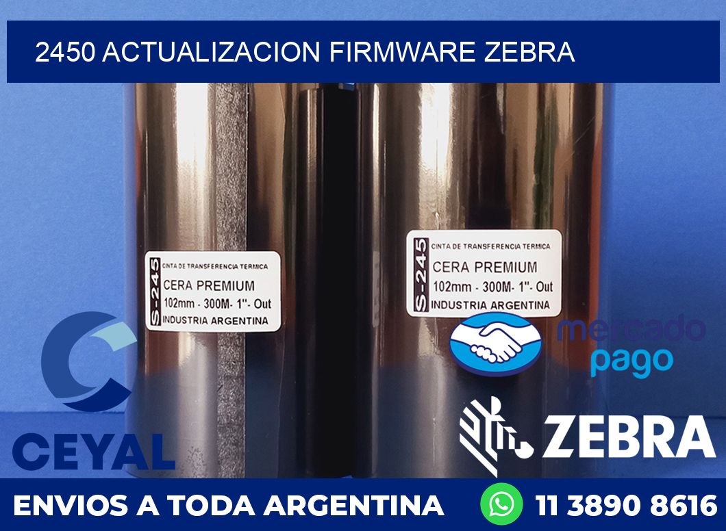 2450 ACTUALIZACION FIRMWARE ZEBRA