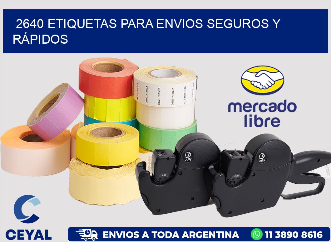 2640 ETIQUETAS PARA ENVIOS SEGUROS Y RÁPIDOS
