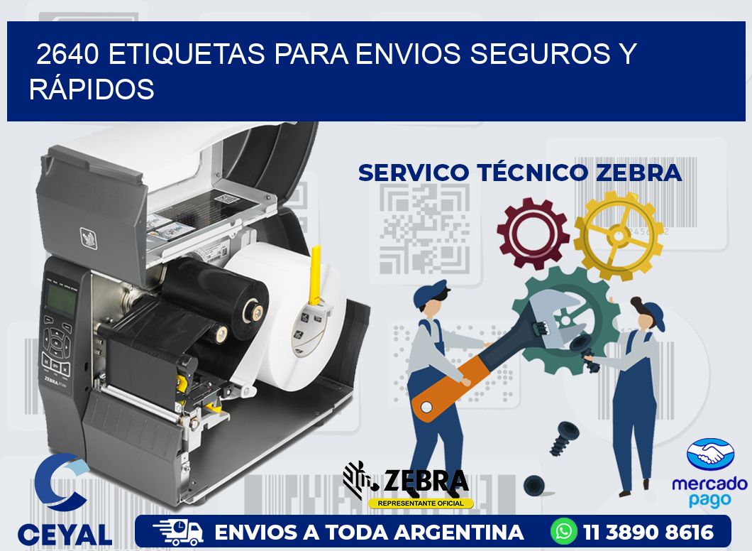 2640 ETIQUETAS PARA ENVIOS SEGUROS Y RÁPIDOS