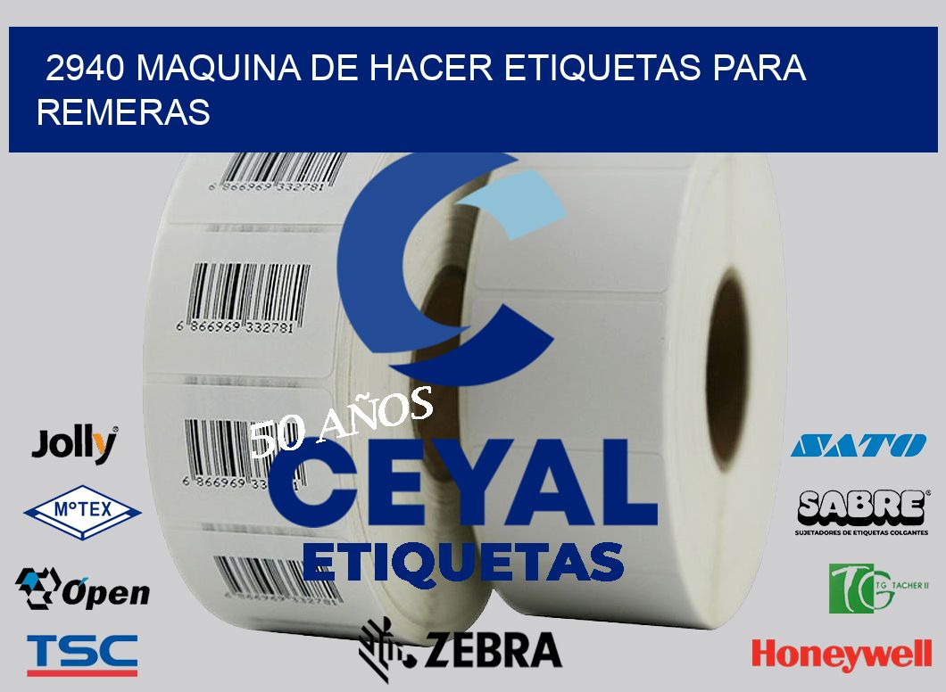 2940 MAQUINA DE HACER ETIQUETAS PARA REMERAS
