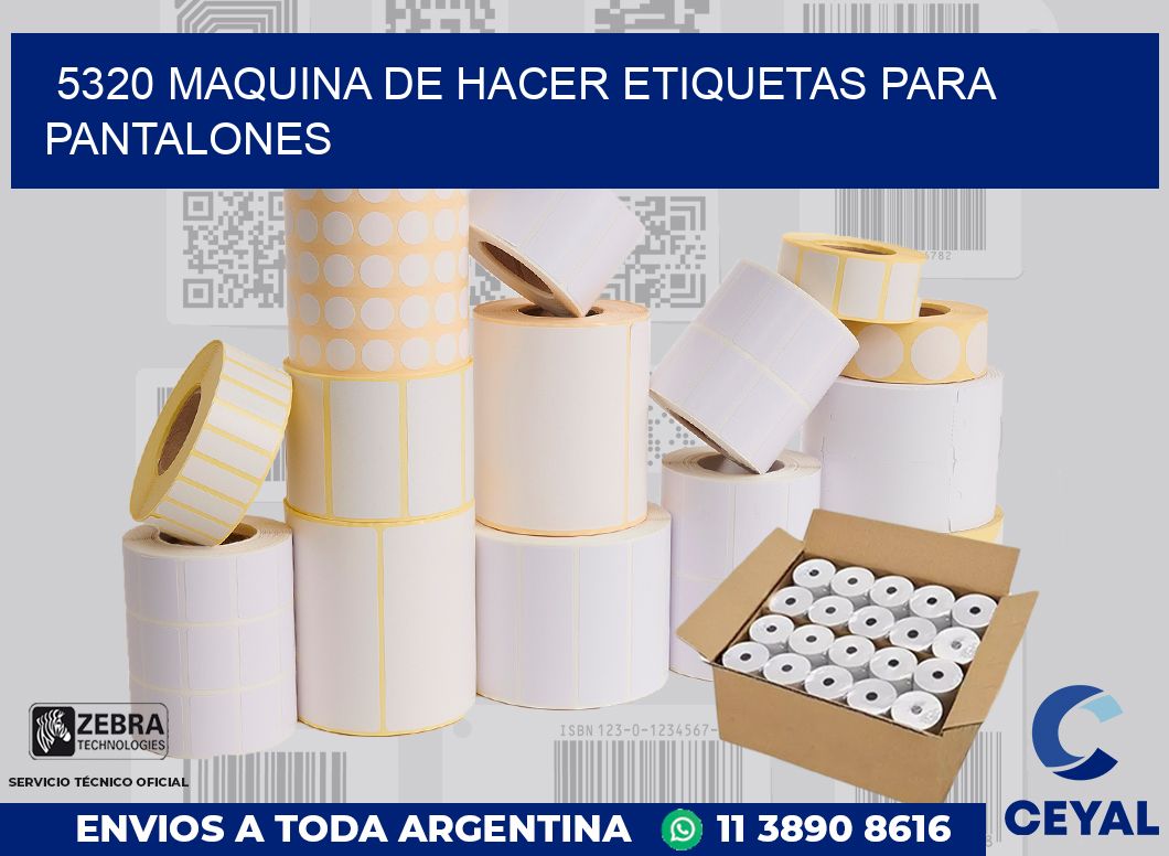 5320 MAQUINA DE HACER ETIQUETAS PARA PANTALONES