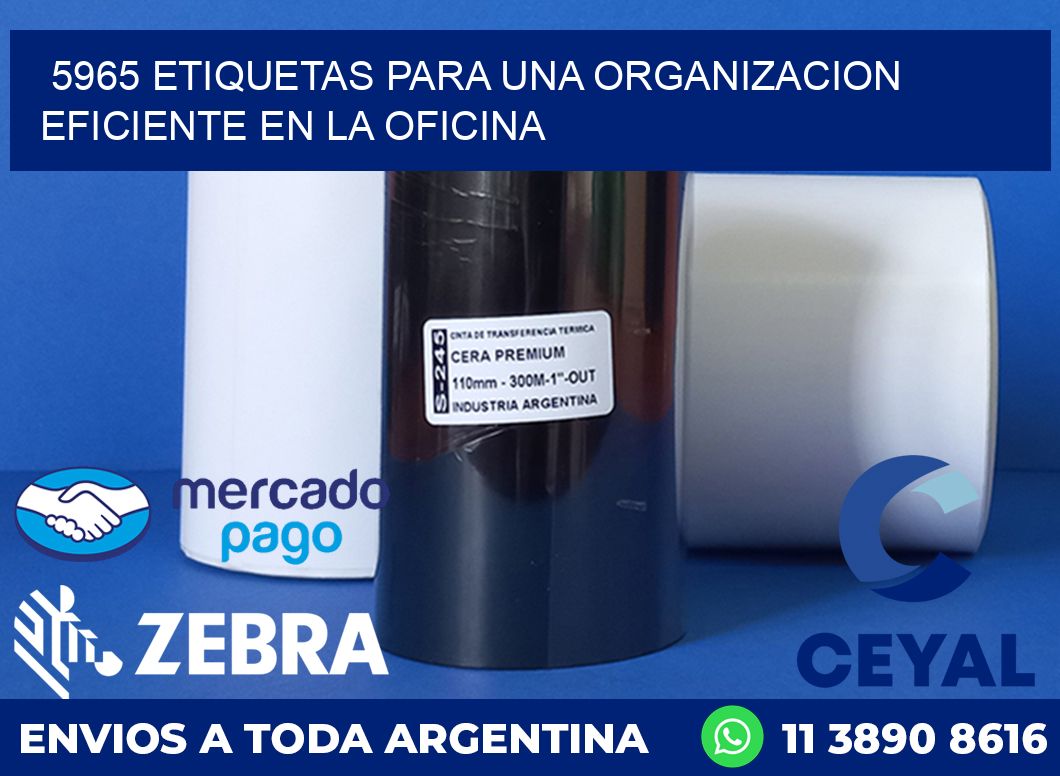 5965 ETIQUETAS PARA UNA ORGANIZACION EFICIENTE EN LA OFICINA