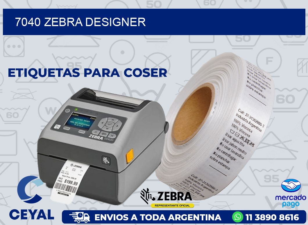 7040 ZEBRA DESIGNER