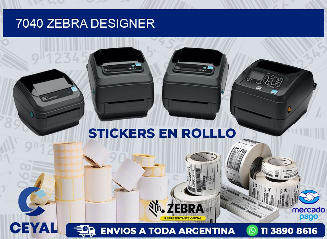 7040 ZEBRA DESIGNER