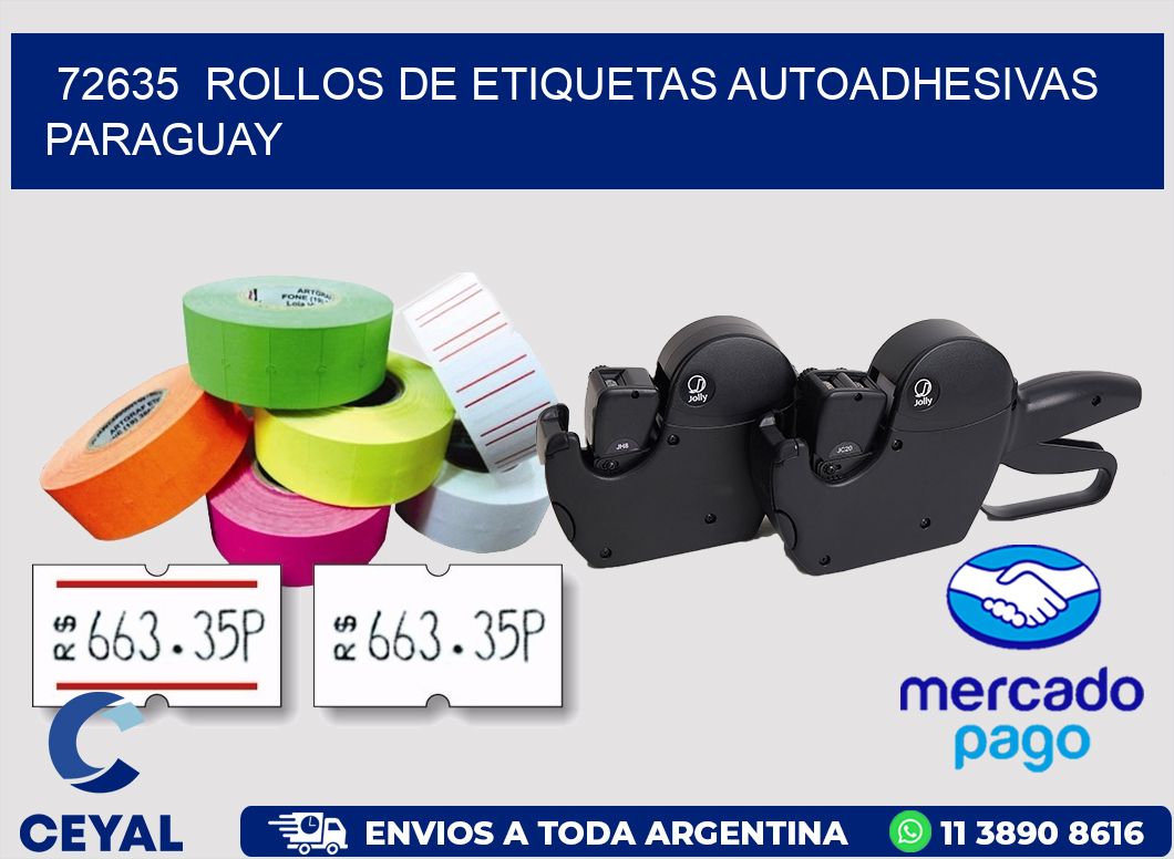 72635  ROLLOS DE ETIQUETAS AUTOADHESIVAS PARAGUAY