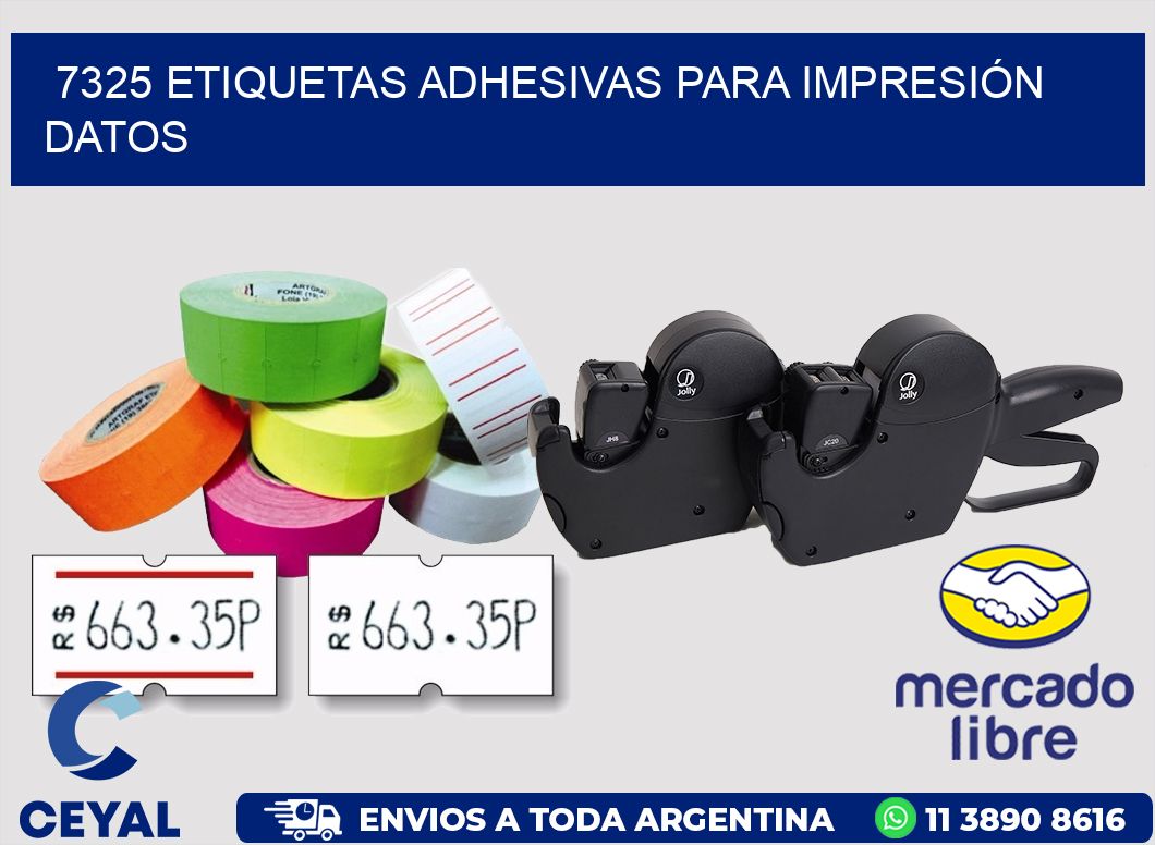 7325 ETIQUETAS ADHESIVAS PARA IMPRESIÓN DATOS