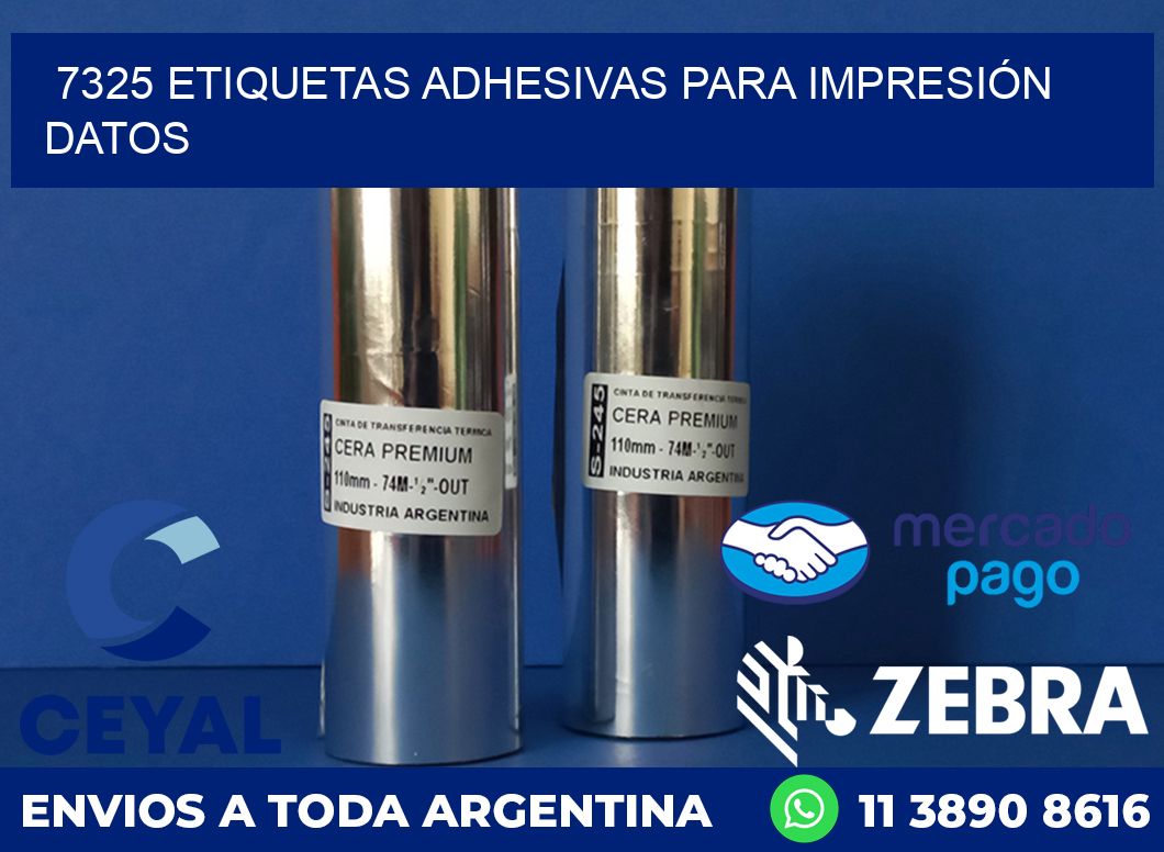 7325 ETIQUETAS ADHESIVAS PARA IMPRESIÓN DATOS
