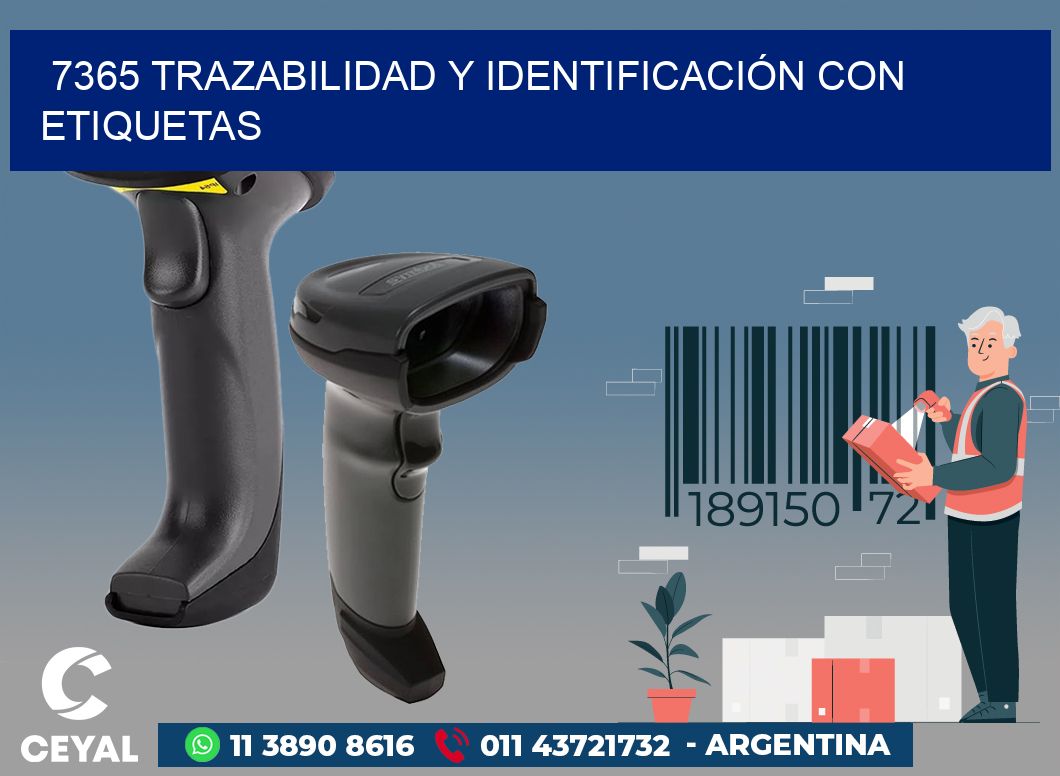 7365 TRAZABILIDAD Y IDENTIFICACIÓN CON ETIQUETAS