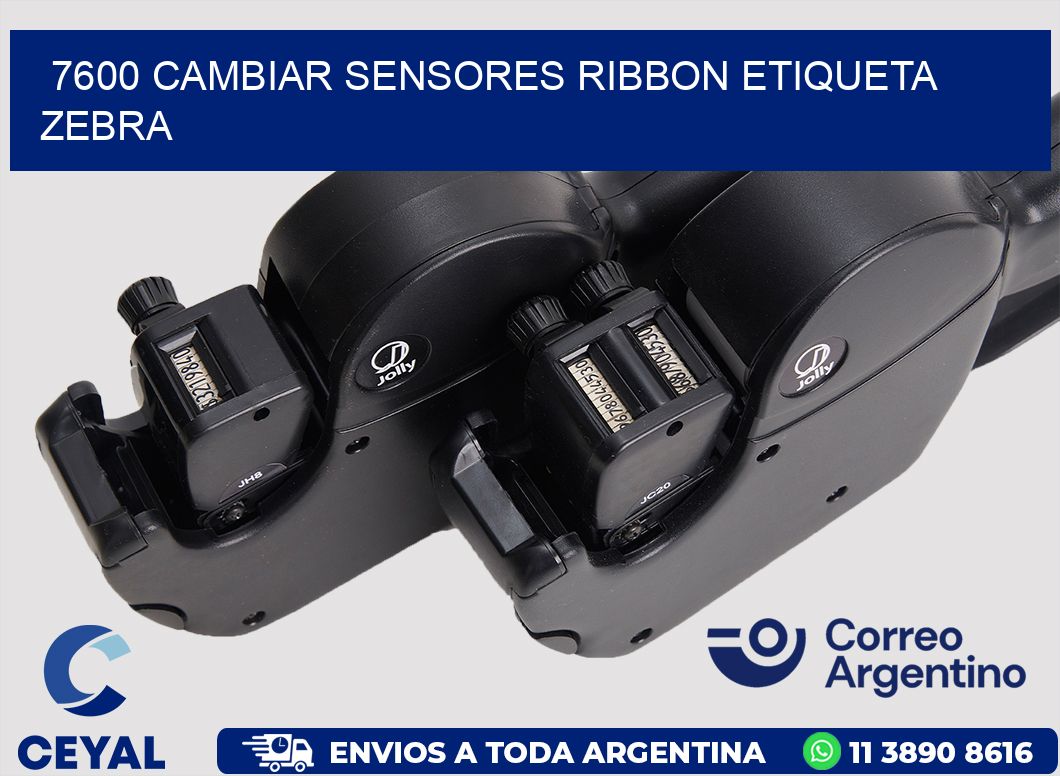 7600 CAMBIAR SENSORES RIBBON ETIQUETA ZEBRA
