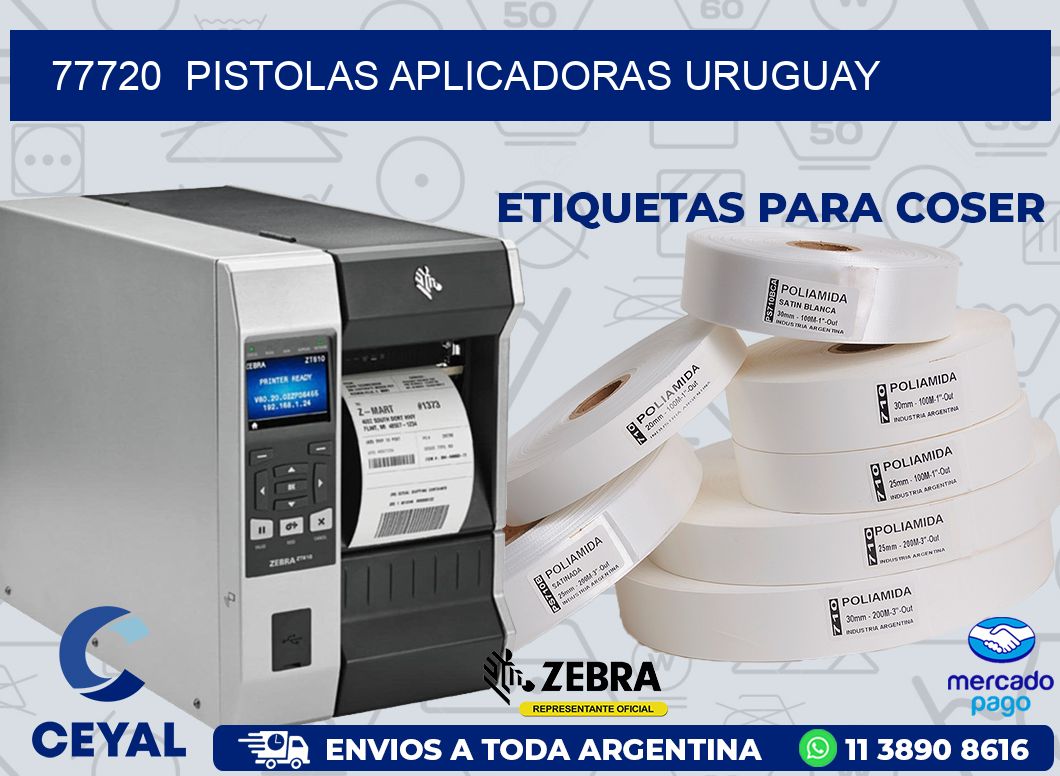 77720  PISTOLAS APLICADORAS URUGUAY