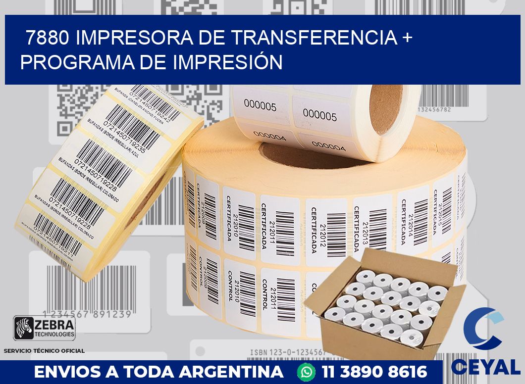 7880 IMPRESORA DE TRANSFERENCIA + PROGRAMA DE IMPRESIÓN
