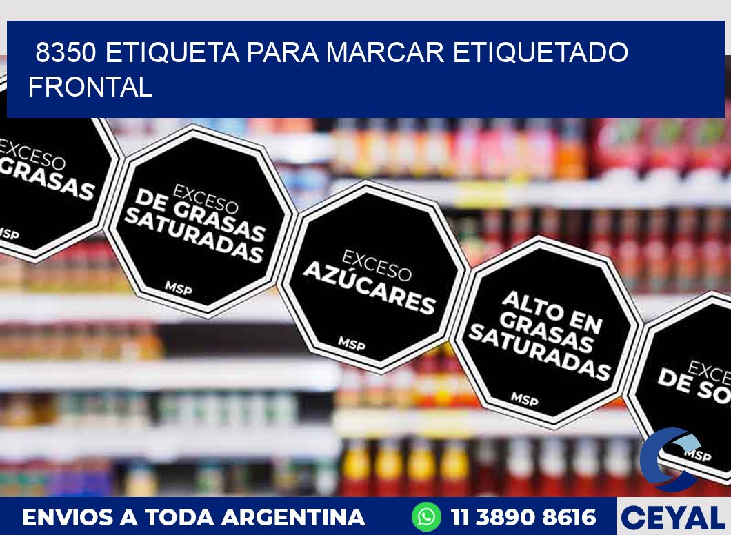 8350 ETIQUETA PARA MARCAR ETIQUETADO FRONTAL