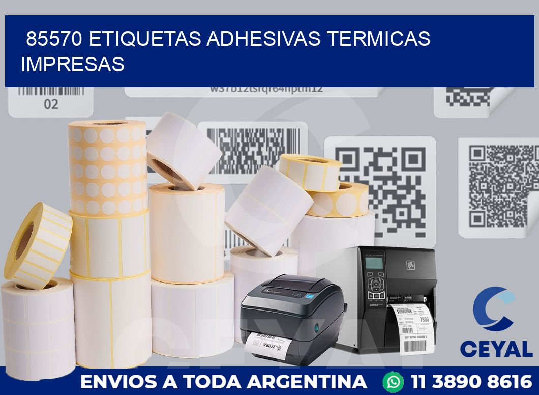 85570 ETIQUETAS ADHESIVAS TERMICAS IMPRESAS