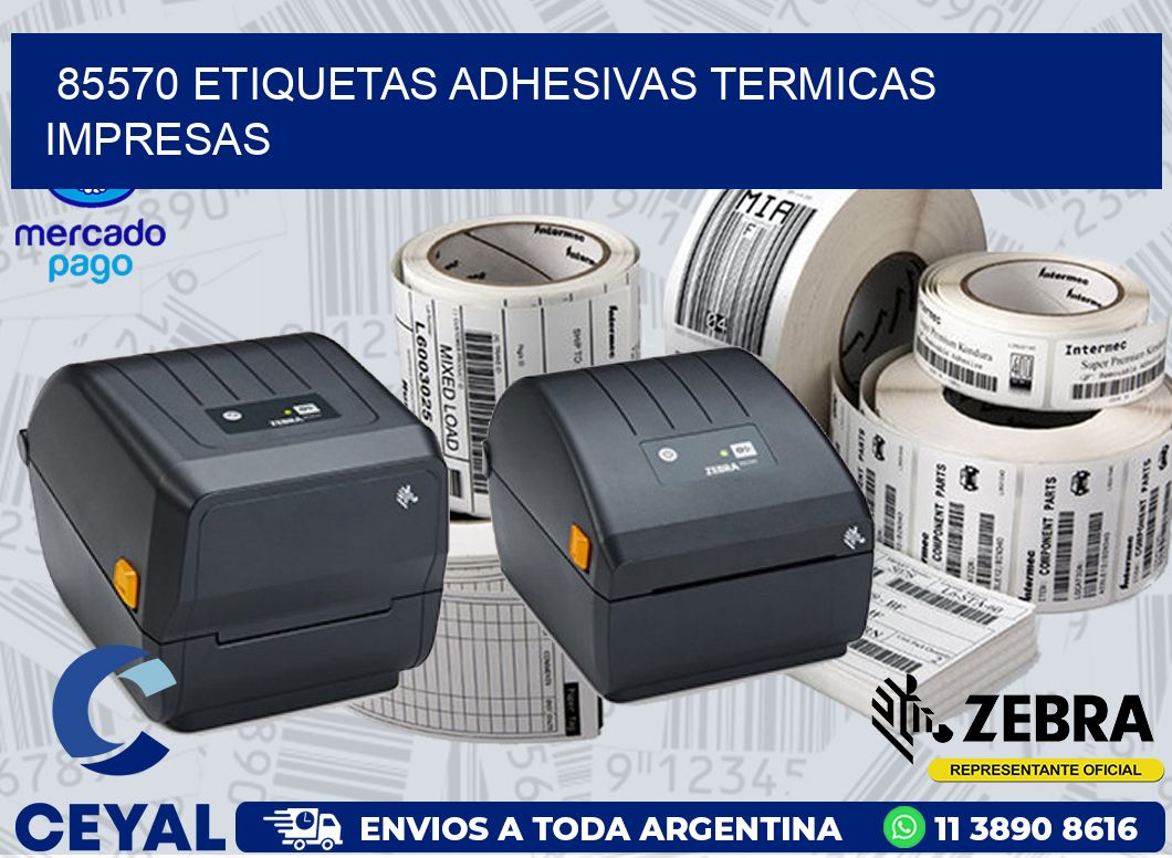 85570 ETIQUETAS ADHESIVAS TERMICAS IMPRESAS